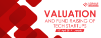 Valuation & Fund Raising of Tech Startups, 10th April'19 | Jakarta