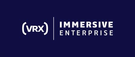 VRX: Immersive Enterprise - Virtual And Augmented Reality Business ConfEx, Boston, Massachusetts, United States