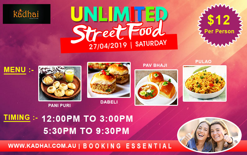 Unlimited Street Food Apr-2018 @ Kadhai Indian Cuisine, Melbourne, Victoria, Australia