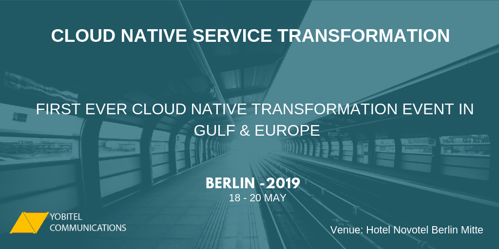 CLOUD NATIVE SERVICE TRANSFORMATION - BERLIN 2019, Berlin, Germany