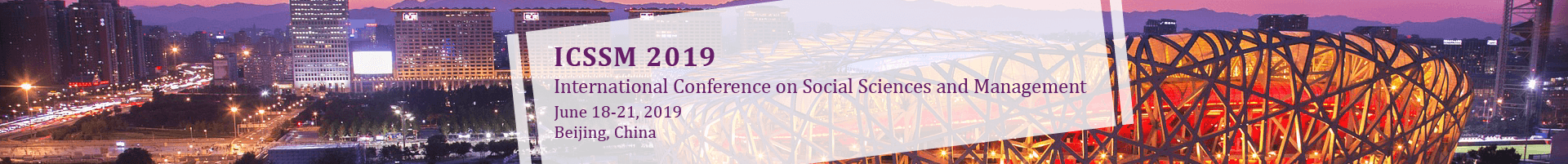 2019 ICSSM International Conference on Social Sciences and Management, Beijing, China