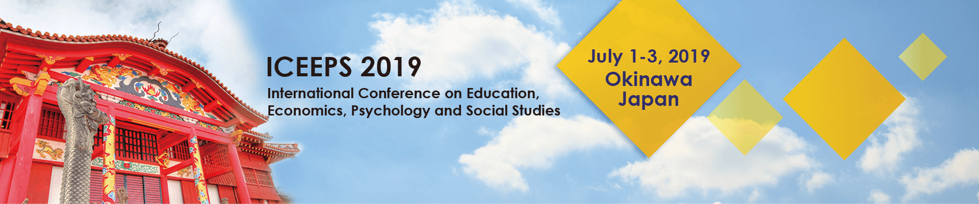 2019 ICEEPS International Conference on Education, Economics, Psychology and Social Studies, Okinawa, Japan