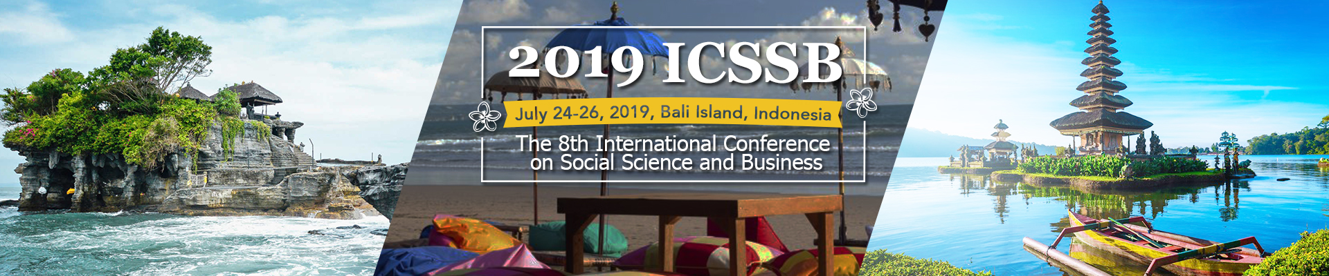 2019 ICSSB The 8th International Conference on Social Science and Business, Bali Island, Bali, Indonesia