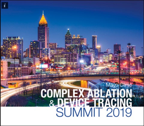Complex Ablation and Device Tracing Summit 2019, Atlanta, Georgia, United States