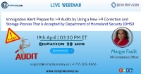 Immigration Alert! Prepare for I-9 Audits by Using a New I-9 Correction and Storage Process That is Accepted by Department of Homeland Security (DHS)!