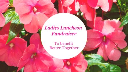 Ladies Luncheon Fundraiser to benefit Better Together, Barnstable, Massachusetts, United States