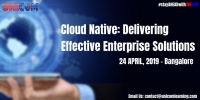 Cloud Native: Delivering Effective Enterprise Solutions