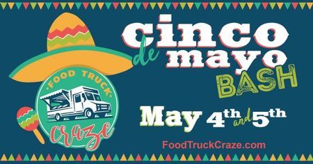Cinco De Mayo Bash Presented by Food Truck Craze, Oaks, Pennsylvania, United States