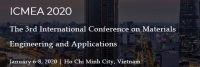 2020 The 3rd International Conference on Materials Engineering and Applications (ICMEA 2020)