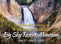 The National Conference on Wilderness Medicine Big Sky Resort, Montana