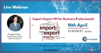 Import / Export 101 - New Updates For Business Professionals