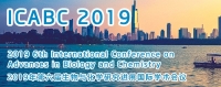 2019 6th International Conference on Advances in Biology and Chemistry (ICABC 2019)