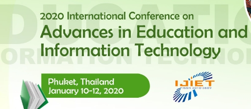 2020 International Conference on Advances in Education and Information Technology (AEIT 2020), Phuket, Thailand