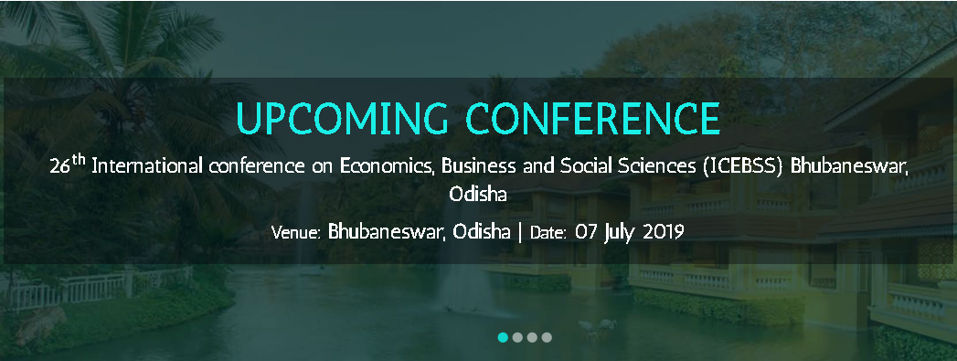 26th International conference on Economics, Business and Social Sciences (ICEBSS), Khordha, Odisha, India