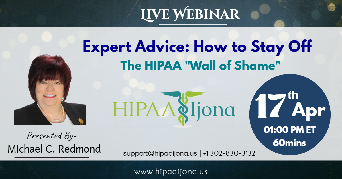 Expert Advice: How to Stay Off the HIPAA "Wall of Shame", Middletown, Delaware, United States