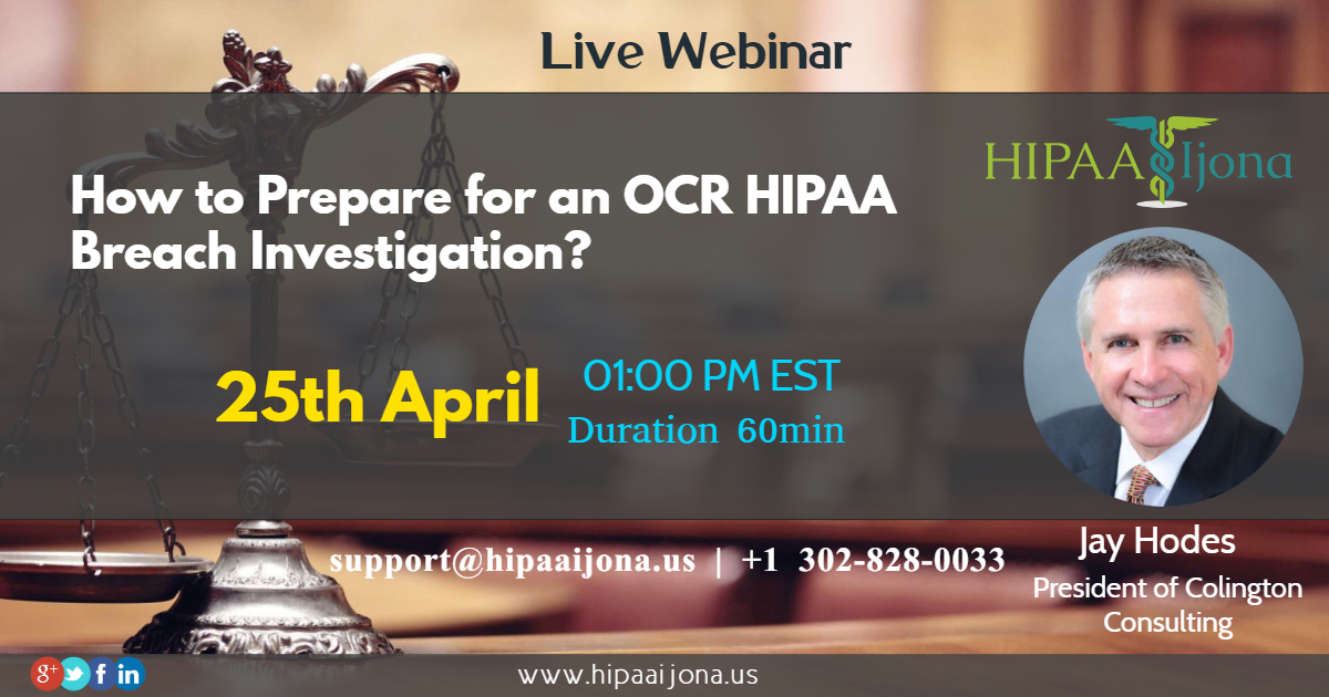 How to Prepare for an OCR HIPAA Breach Investigation, Middletown, Delaware, United States