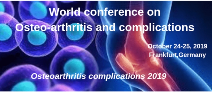 World conference on Osteo-arthritis and Its complications, Frankfurt, Berlin, Germany