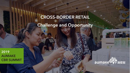 2019 AuMake Cross-border Retail Summit- Challenge and Opportunity, Sydney, New South Wales, Australia