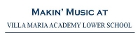 Makin’ Music at Villa Maria Academy