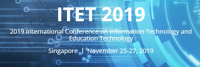 2019 International Conference on Information Technology and Education Technology (ITET 2019), Singapore, Central, Singapore