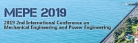 2019 2nd International Conference on Mechanical Engineering and Power Engineering (MEPE 2019)