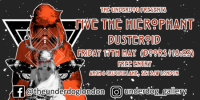 Five The Hierophant and Dusteroid at The Underdog London