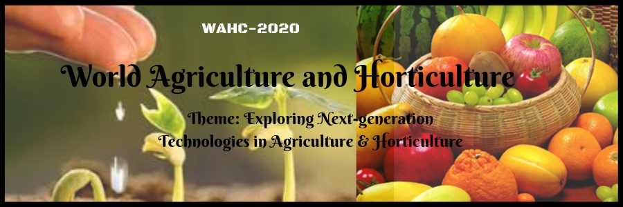World Agriculture & Horticulture Conference, Dubai, UAE,Dubai,United Arab Emirates