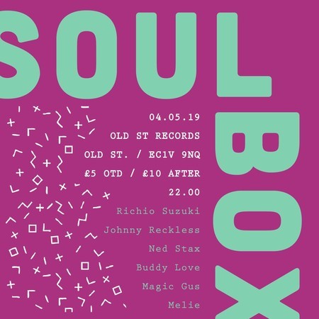 Soul Box // Bank Holiday Saturday Party Shoreditch, London, United Kingdom