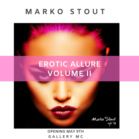 Marko Stout "Erotic Allure Volume II", New York, United States
