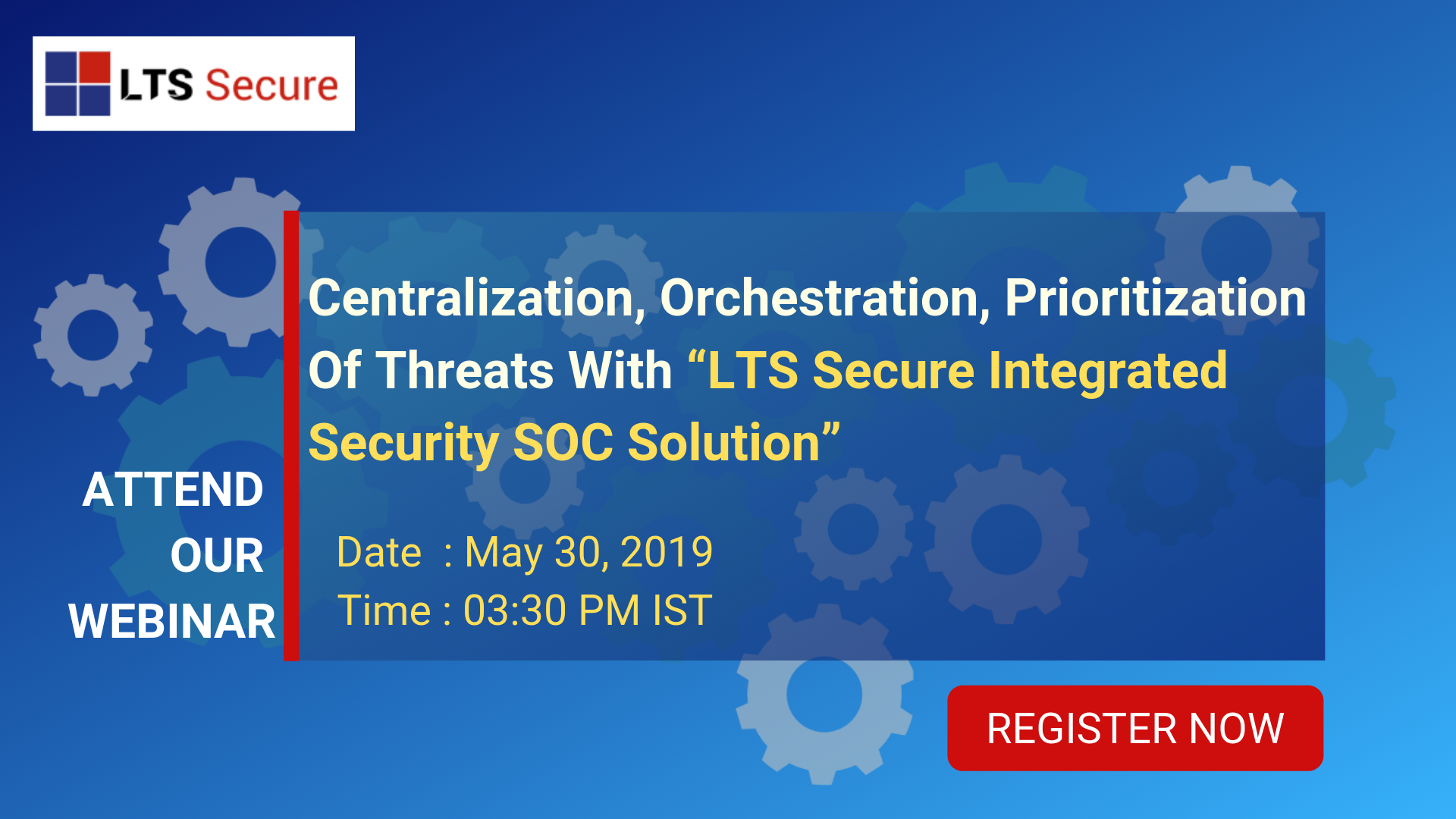 Centralization, Orchestration, Prioritization Threats With “LTS Secure SOC”, Pune, Maharashtra, India