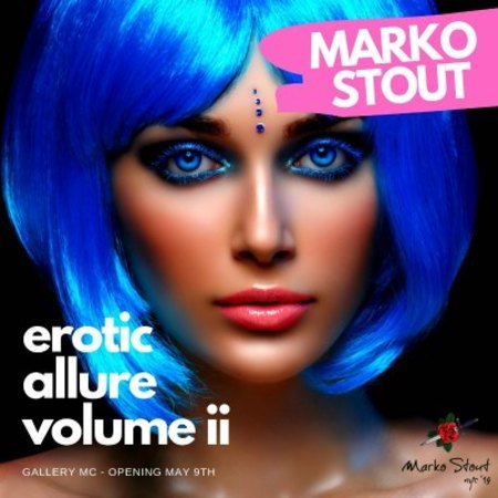 The Sexiest Art Show 2018!! Marko Stout's "Erotic Allure Volume II", New York, United States