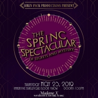 The Spring Spectacular of Secrets & Mystery | 5/23/19 - 7:30PM | Madame X