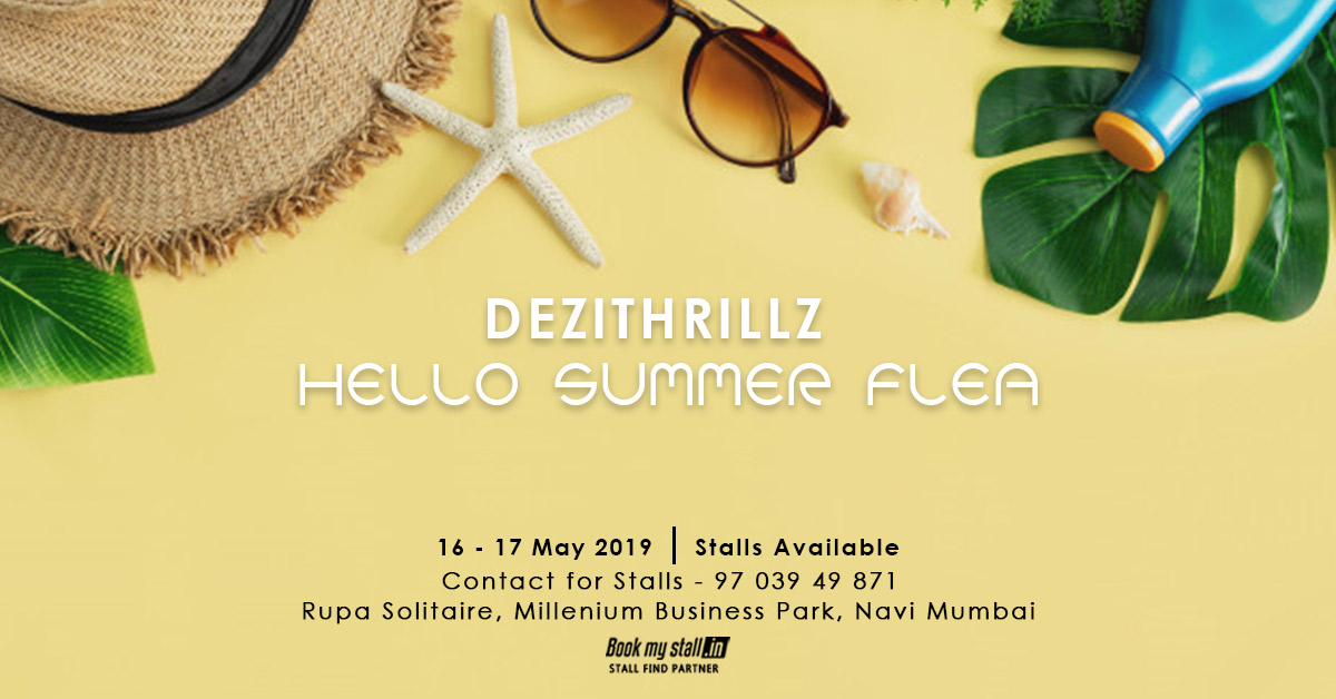 Dezithrillz Hello Summer Flea at Mumbai - BookMyStall, Mumbai, Maharashtra, India