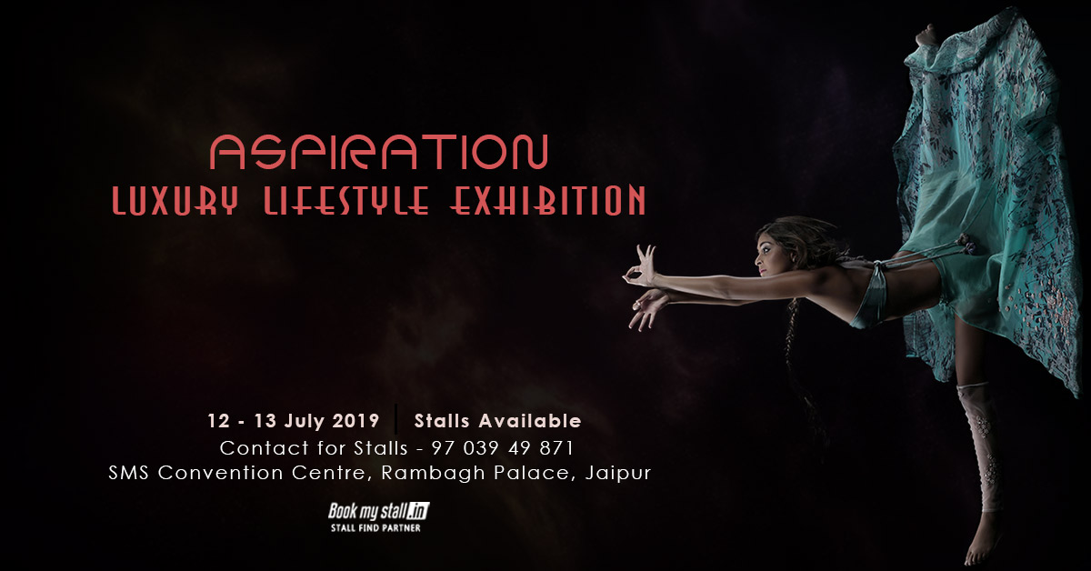 Aspiration - Luxury Lifestyle Exhibition at Jaipur - BookMyStall, Jaipur, Rajasthan, India