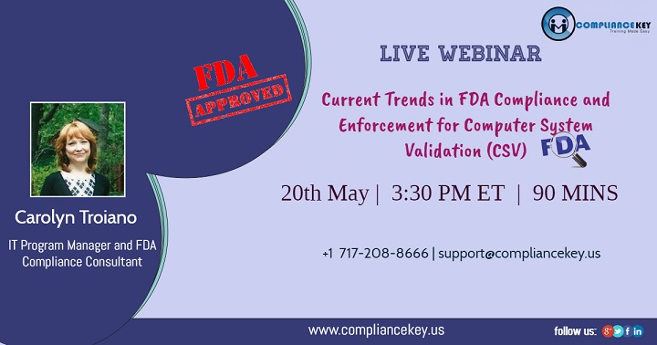 Current Trends in FDA Compliance and Enforcement for Computer System Validation (CSV), Middletown, Delaware, United States