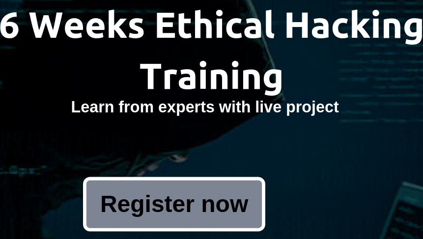 6 Weeks Ethical Hacking Course in Gurgaon – (Paid Training), Gurgaon, Haryana, India