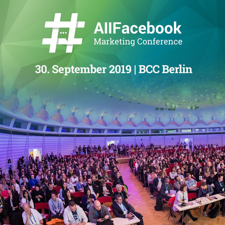 AllFacebook Marketing Conference - Berlin 2019, Berlin, Germany