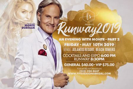 Runway 2019 - An Evening With Monte, Part 2, Paradise Island, Bahamas