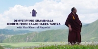 Demystifying Shambhala: Secrets of Kalachakra Tantra w/ Khentrul Rinpoche