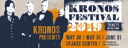 Kronos Festival 2019, San Francisco, California, United States