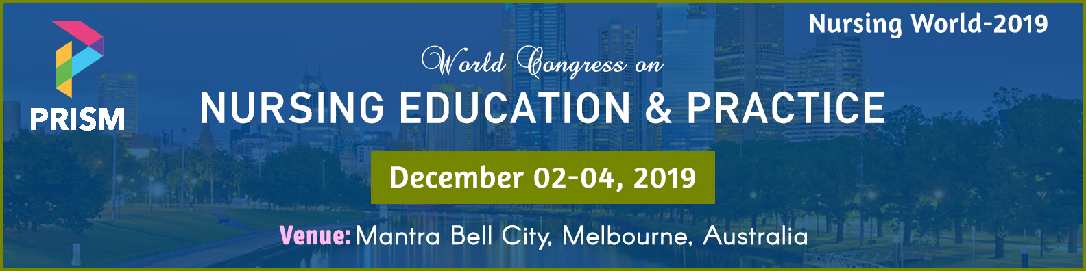 World Congress on Nursing Education & Practice (Nursing World-2019), Melbourne, Victoria, Australia