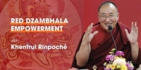 Red Dzambhala for Wealth and Abundance w/ Khentrul Rinpoché