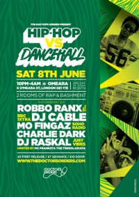 Hip-Hop vs Dancehall @ Omeara, Sat 8th June