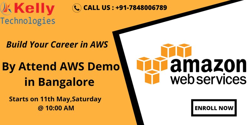 Avail Free Demo On AWS At The Kelly  Technologies On 11th Of  May AT 10:00 AM, Bangalore, Karnataka, India
