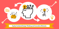 Equity-Centered Design Thinking and Innovative Mindsets, Austin
