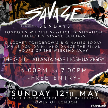 Savage Sundays featuring: The Gold, Atlanta Mae, Joshua Ziggy, London, United Kingdom