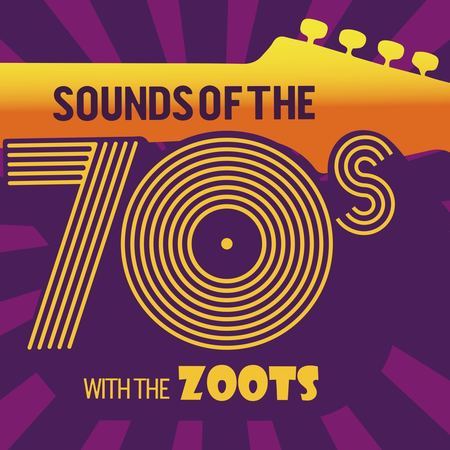 The Zoots Sounds of the 70s show at The Regent Centre Fri 11th October, Christchurch, Dorset, United Kingdom