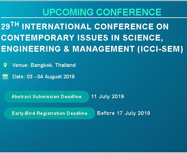 29th International Conference on Contemporary issues in Science, Engineering & Management (ICCI-SEM), Bangkok, Thailand