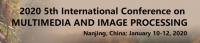 2020 5th International Conference on Multimedia and Image Processing (ICMIP 2020)