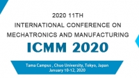 2020 11th International Conference on Mechatronics and Manufacturing (ICMM 2020)